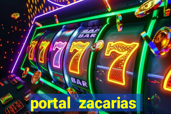 portal zacarias maior de 18